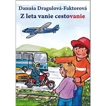 

Z leta vanie cestovanie