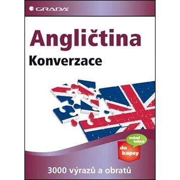 

Angličtina Konverzace: 3000 výrazů a obratů