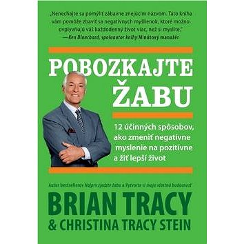 

Pobozkajte žabu: 12 účinných spôsobov, ako zmeniť negatívne myslenie...