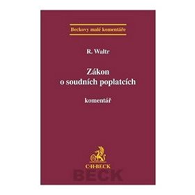 

Zákon o soudních poplatcích: Komentář 2. vydání