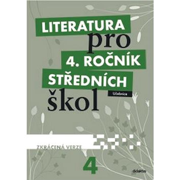 Literatura pro 4. ročník SŠ zkrácená verze: Učebnice