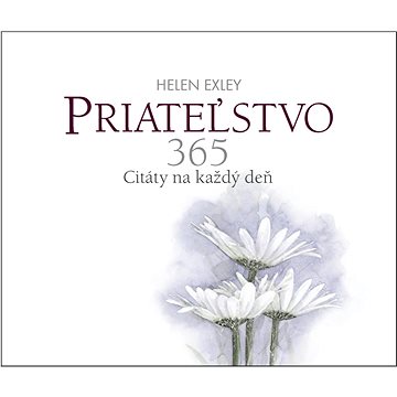 

Priateľstvo 365: Citáty na každý deň