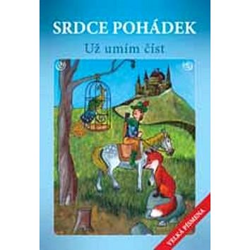 

Srdce pohádek Už umím číst