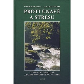 

Proti únavě a stresu