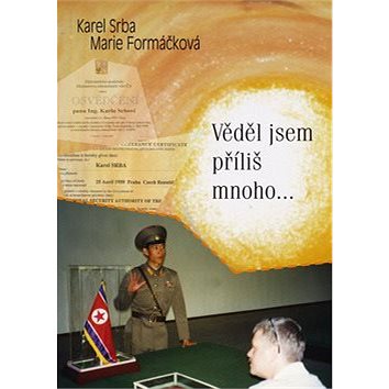 

Věděl jsem příliš mnoho...