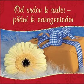 

Od srdce k srdci: Přání k narozeninám