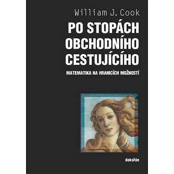 

Po stopách obchodního cestujícího: Matematika na hranicích možností