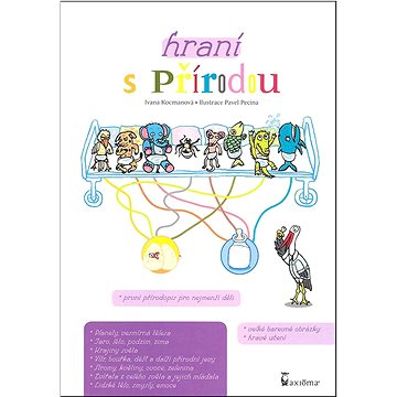 

Hraní s přírodou: První přírodopis pro nejmenší děti