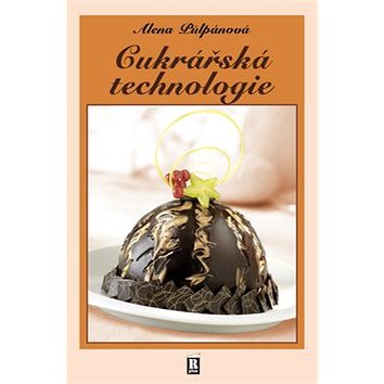 Cukrářská technologie - Kniha