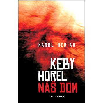 

Keby horel náš dom