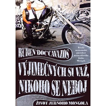 

Vyjímečných si važ, nikoho se neboj: Život jednoho mongola