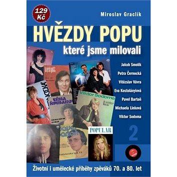 

Hvězdy popu, které jsme milovali 2