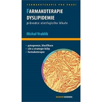 

Farmakoterapie dislipidemie: Průvodce ošetřujicího lékaře