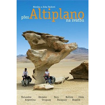 

Přes Altiplano na svatbu