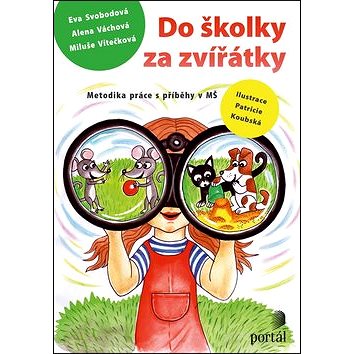 

Do školky za zvířátky: Hry pro mateřskou školu