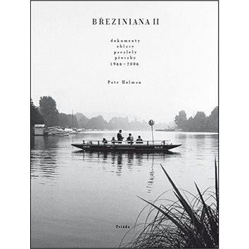 

Březiniana II: Dokumenty, ohlasy, paralely, přesahy 1966–2006
