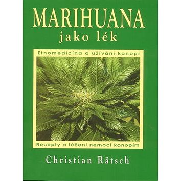 

Marihuana jako lék: Recepty a léčení nemocí konopím