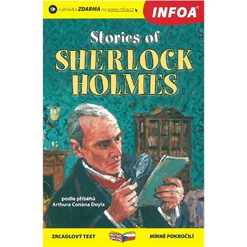 Stories of Sherlock Holmes Příběhy Sherlocka Holmese: zrcadlový text mírně pokročilí - Kniha