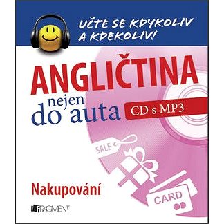 

Angličtina nejen do auta Nakupování: Učte se kdykoli a kdekoli