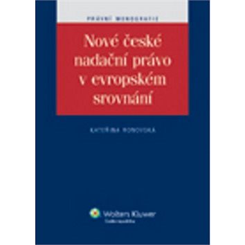 

Nové české nadační právo v evropském srovnání
