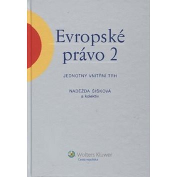 

Evropské právo 2: Jednotný vnitřní trh