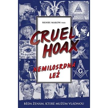 

Nemilosrdná lež Cruel Hoax