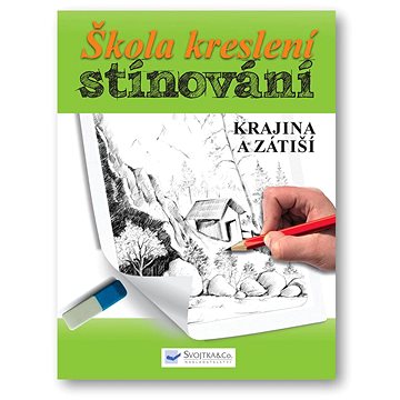 

Škola kreslení stínování Krajina a zátiší