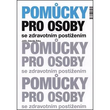

Pomůcky pro osoby se zdravotním postižením
