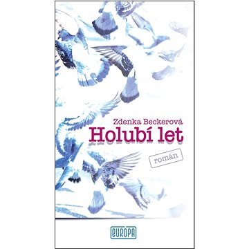 

Holubí let: Román
