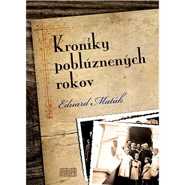 

Kroniky poblúznených rokov
