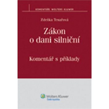 

Zákon o dani silniční: Komentář s příklady
