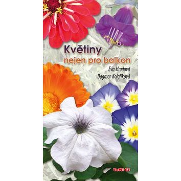 

Květiny nejen pro balkon
