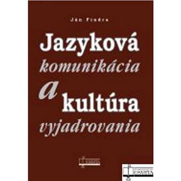 

Jazyková komunikácia a kultúra vyjadrovania