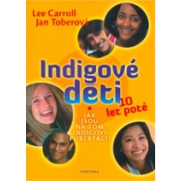

Indigové děti 10 let poté