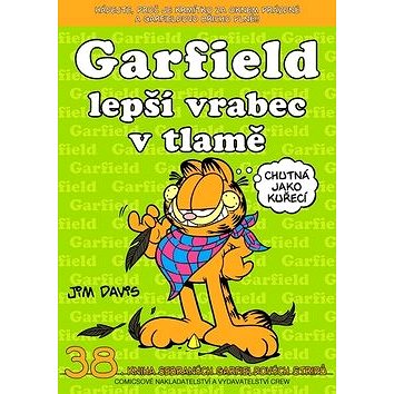 

Garfield Lepší vrabec v tlamě