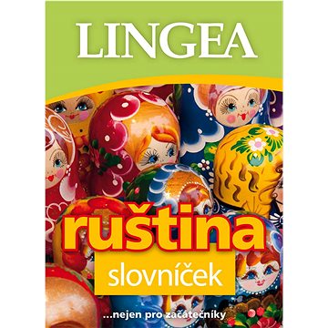 

Ruština slovníček: ..nejen pro začátečníky