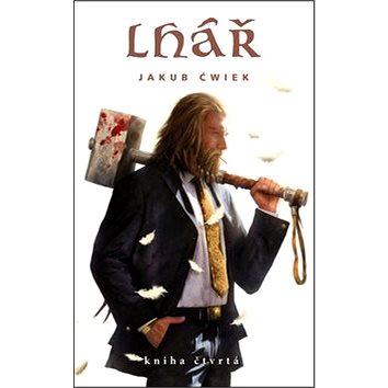 

Lhář: Kniha čtvrtá