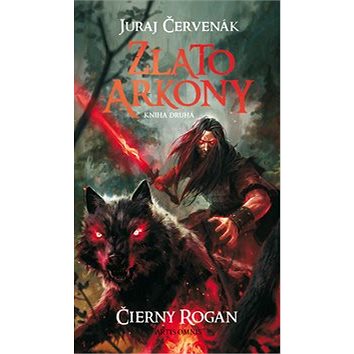

Zlato Arkony Čierny Rogan Kniha druhá