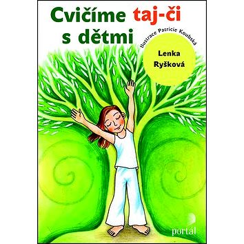 

Cvičíme taj-či s dětmi