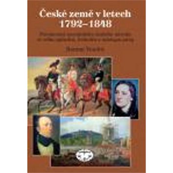 

České země v letech 1792-1848: Formování novodobého českého národa...