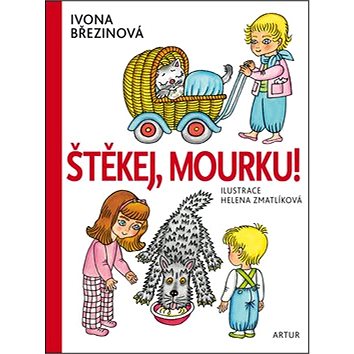 

Štěkej, Mourku!