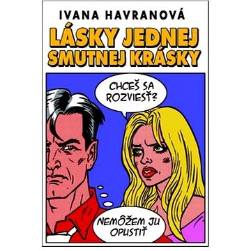 

Lásky jednej smutnej krásky