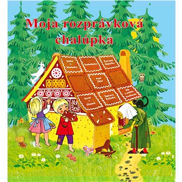 

Moja rozprávková chalúpka