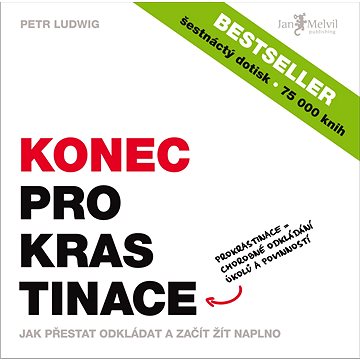

Konec prokrastinace: Prokrastinace = chorobné odkládání úkolů a povinností