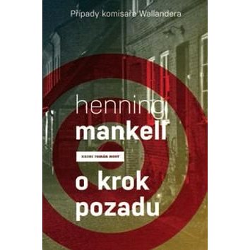 

O krok pozadu: Případ komisaře Wallandera