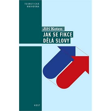 

Jak se fikce dělá slovy: Pragmatické aspekty vyprávění