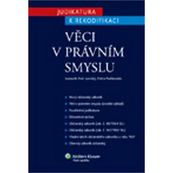 

Věci v právním smyslu: Judikatura k rekodifikaci