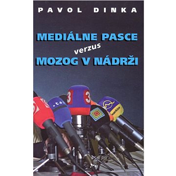 

Mediálne pasce verzus mozog v nádrži