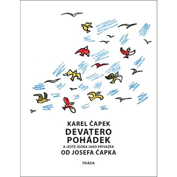 

Devatero pohádek a ještě jedna jako přívažek od Josefa Čapka