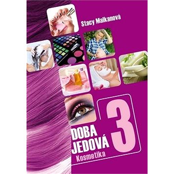 

Doba jedová 3: Kosmetika